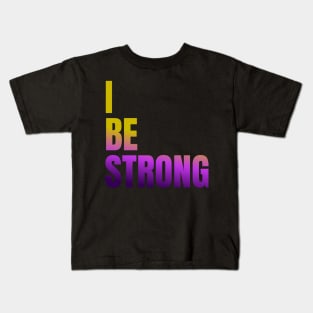 I BE STRONG DESIGN Kids T-Shirt